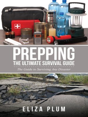 cover image of Prepping, the Ultimate Survival Guide